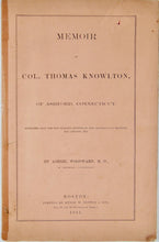 Load image into Gallery viewer, [AMERICAN REVOLUTION] Memoir of Col. Thomas Knowlton