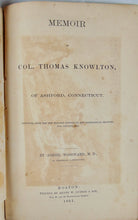 Load image into Gallery viewer, [AMERICAN REVOLUTION] Memoir of Col. Thomas Knowlton