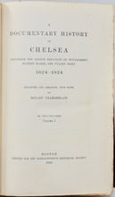 Load image into Gallery viewer, Chamberlain. Documentary History of Chelsea &amp; Boston Precincts, 1624-1824