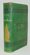 1876 Life of Henry Wilson, Vice President of the United States