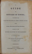 Load image into Gallery viewer, 1847 A Guide to Officers of Towns, Revised Statutes of New-Hampshire