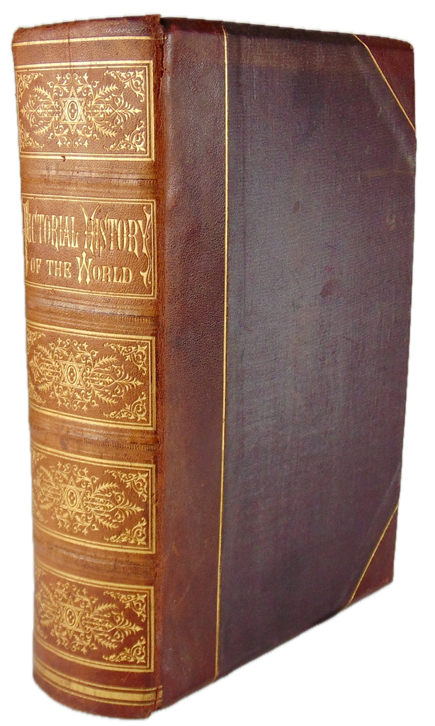 The Pictorial History of the World, Every Nation of Ancient and Modern Times