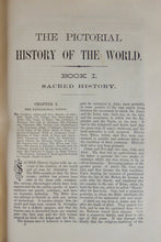 Load image into Gallery viewer, The Pictorial History of the World, Every Nation of Ancient and Modern Times