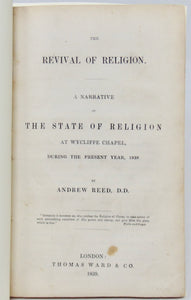 Reed, Andrew. The Revival of Religion. A Narrative of the State of Religion at Wycliffe Chapel, during the present year, 1839