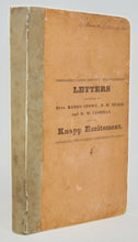 Load image into Gallery viewer, Skinner, Otis A. Letters to Rev. B. Stow, R. H. Neale, and R. W. Cushman, on Modern Revivals