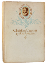 Load image into Gallery viewer, F. W. Robertson, Christian Progress by Oblivion of the Past, &amp; other sermons