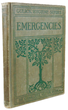 Load image into Gallery viewer, 1909 First Aid for Emergencies, Inadvertently Amusing Content
