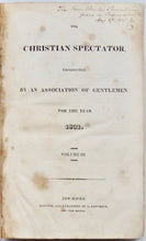 Load image into Gallery viewer, The Christian Spectator, conducted by An Association of Gentlemen, For the year 1821. Volume III.