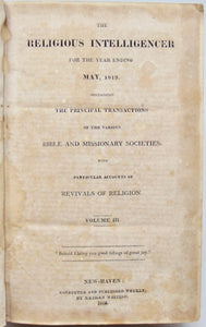 Whiting, Nathan [editor]. The Religious Intelligencer for the year ending May, 1819