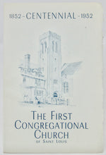 Load image into Gallery viewer, 1852-1952 Centennial, The First Congregational Church of Saint Louis