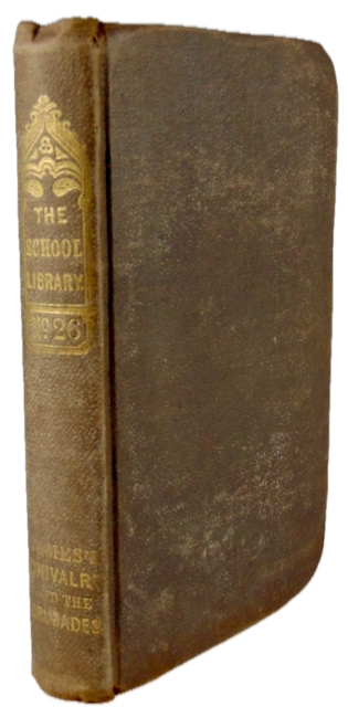 The History of Chivalry (The American School Library, No. 26)