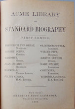 Load image into Gallery viewer, Acme Library of Standard Biography: First Series. 1880