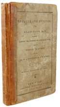 Load image into Gallery viewer, The Speller and Definer; or, Class-Book No. 2 (1829)
