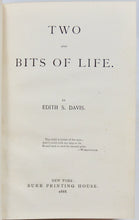 Load image into Gallery viewer, Davis, Edith S. Two and Bits of Life [Temperance]
