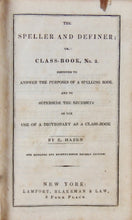Load image into Gallery viewer, The Speller and Definer; or, Class-Book No. 2 (1829)