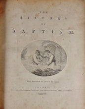 Load image into Gallery viewer, The History of Baptism, by Robert Robinson, First Edition 1790