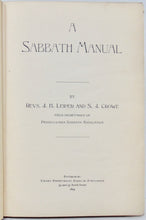 Load image into Gallery viewer, Leiper, J. H.; Crowe, S. J. A Sabbath Manual (Pennsylvania Sabbath Association)