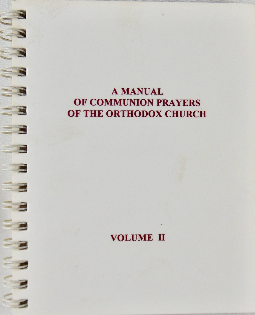 A Manual of Communion Prayers of the Orthodox Church (Volume II)