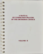 A Manual of Communion Prayers of the Orthodox Church (Volume II)