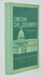 McAllister, David. Christian Civil Government in America: The National Reform Movement, Its History and Principles
