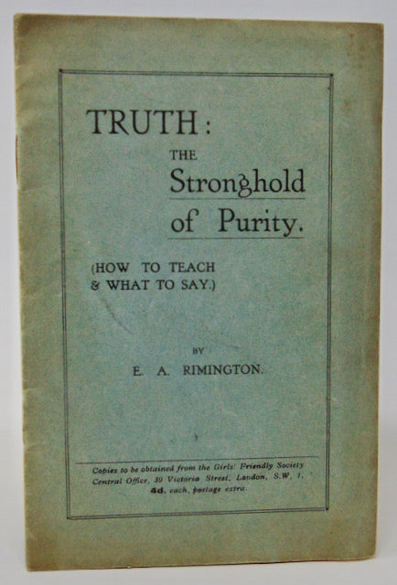 Truth: The Stronghold of Purity, How a Young Woman May Remain Pure