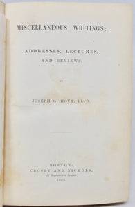 Hoyt, Joseph G. Miscellaneous Writings: Addresses, Lectures, and Reviews