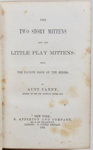 Aunt Fanny. The Two Story Mittens and the Little Play Mittens