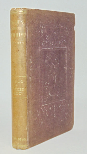 Jacob Rolo Abbott, Jacob. Rollo in Switzerland 1854 First Edition – Haaswurth Books
