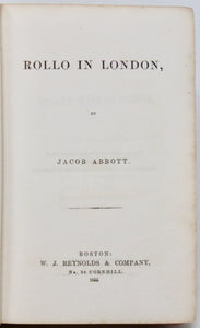Abbott, Jacob. Rollo in London 1855 First Edition