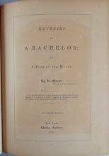 Load image into Gallery viewer, 1852 illustrated Reveries of a Bachelor: or A Book of the Heart