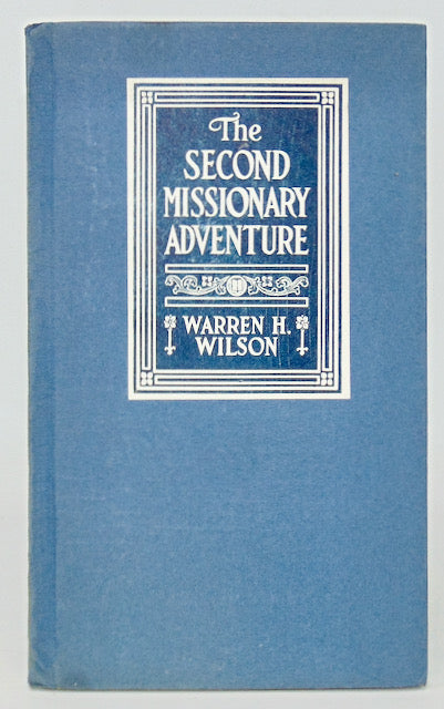 Wilson, Warren H. The Second Missionary Adventure, Presbyterian Home Missions