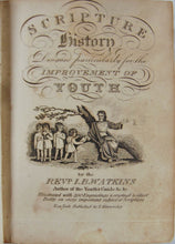 Load image into Gallery viewer, [BIBLE] 1829 Scripture History for the Young, copperplate engravings