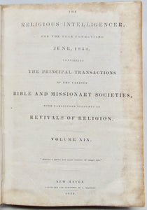 Whiting, Nathan [editor]. The Religious Intelligencer for the year commencing June, 1834