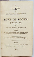 Load image into Gallery viewer, Mangin, Edward. A View of the Pleasures arising from a Love of Books: In Letters to a Lady