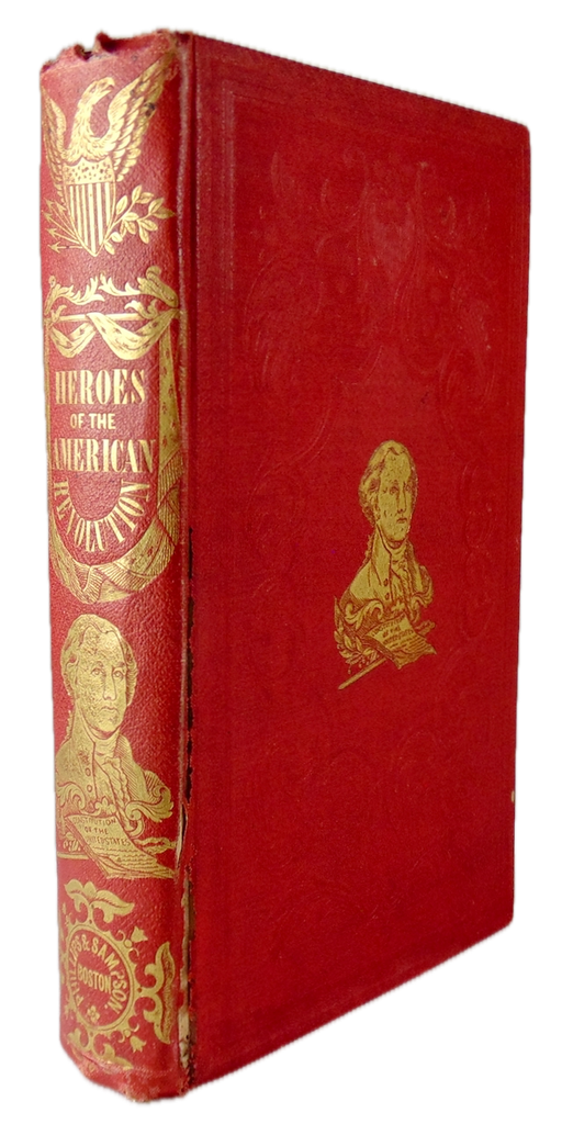 Lives and Heroes of the American Revolution (1849)