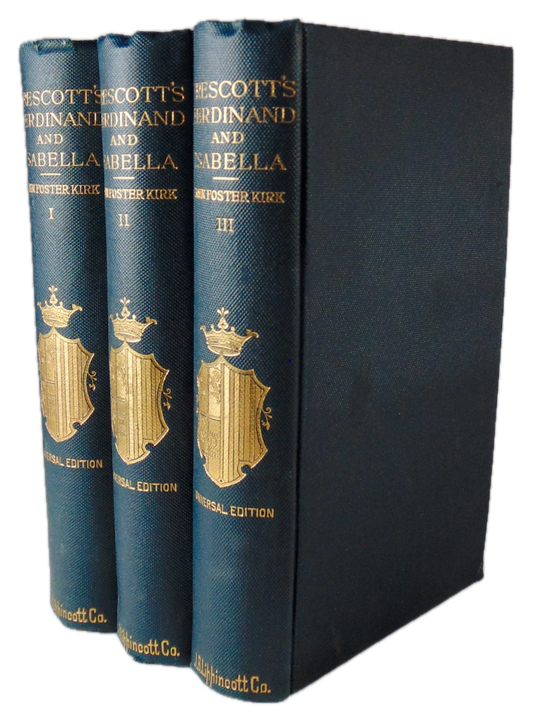 History of the Reign of Ferdinand and Isabella, the Catholic (3 volume set)