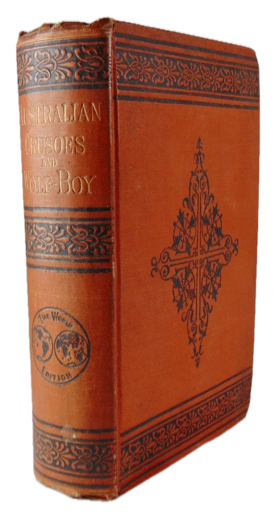 1877 Adventure Stories, The Australian Crusoes and The Wolf Boy of China