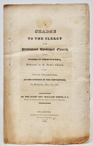 White, William. A Charge to the Clergy of the Protestant Episcopal Church on Civil Government