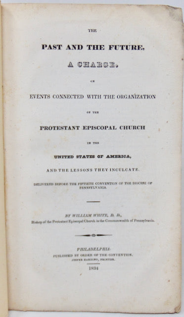 White, William. The Past and the Future: History of the Protestant Episcopal Church