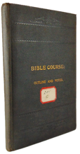 Load image into Gallery viewer, 1895 Bible Course: Outline and Notes. I. Creation to the Kingdom, Presbyterian