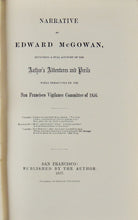 Load image into Gallery viewer, Narrative of McGowan Persecuted by the San Francisco Vigilance Committee of 1856