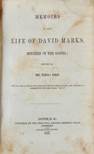 Load image into Gallery viewer, 1846 Memoirs of David Marks, Minister of the Gospel, Free-Will Baptist