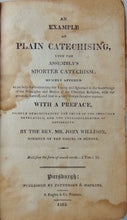 Load image into Gallery viewer, 1812 An Example of Plain Catechising, upon the Assembly's Shorter Catechism