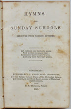 Load image into Gallery viewer, Hymns for Sunday Schools, selected from various authors 1844 Methodist