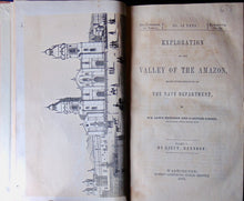 Load image into Gallery viewer, 1853 Exploration of the Valley of the Amazon, by Lieut Herndon w/16 lithographs
