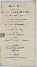 Load image into Gallery viewer, Watts, I.; Dwight, Timothy. The Psalms of David, with Hymns 1814 Hartford Edition