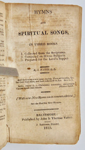 Watts. Psalms carefully suited to the Christian Worship in the United States of America 1815 Baltimore imprint
