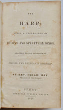 Load image into Gallery viewer, May, Hiram. The Harp: being a collection of Hymns and Spiritual Songs 1840 Methodist