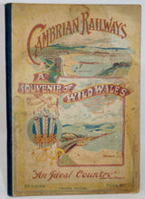 Load image into Gallery viewer, Cambrian Railways. A Souvenir of Cambrian Railways: Gems of Picturesque Scenery in Wild Wales