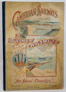 Cambrian Railways. A Souvenir of Cambrian Railways: Gems of Picturesque Scenery in Wild Wales